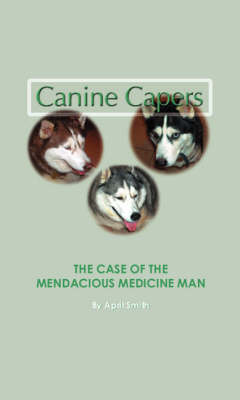 Book cover for The Case of the Mendacious Medicine Man