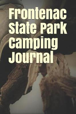 Book cover for Frontenac State Park Camping Journal