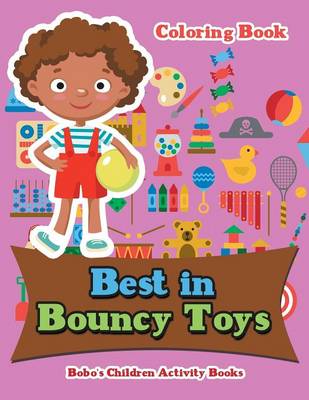 Book cover for Best in Bouncy Toys Coloring Book