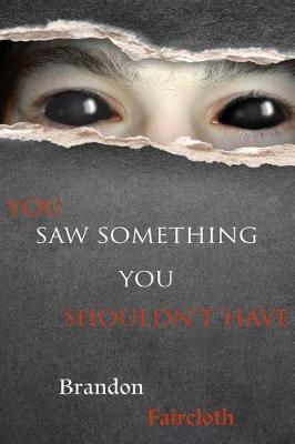 Book cover for You Saw Something You Shouldn't Have