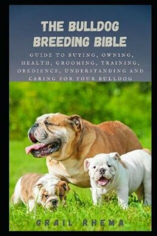 Cover of The Bulldog Breeding Bible