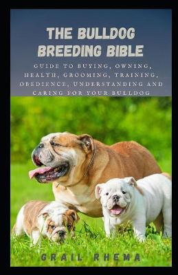 Book cover for The Bulldog Breeding Bible