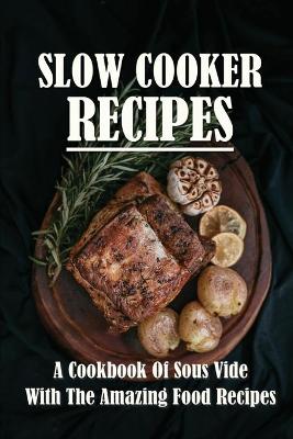 Cover of Slow Cooker Recipes