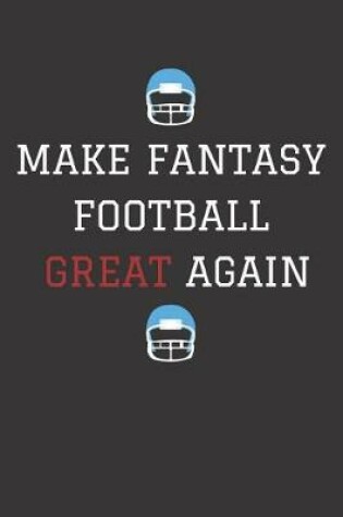 Cover of Make Fantasy Football Great Again