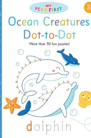 Cover of Ocean Creatures Dot-to-Dot