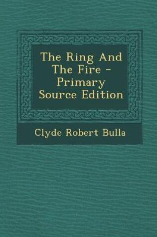 Cover of The Ring and the Fire