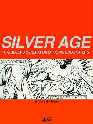 Book cover for Silver Age: The Second Generation of Comic Artists