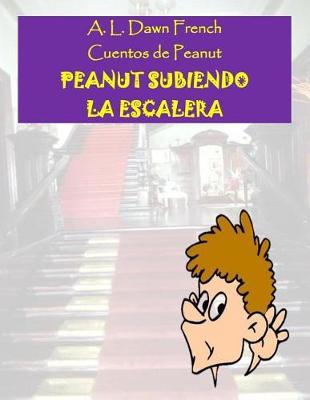 Book cover for Peanut Subiendo La Escalera