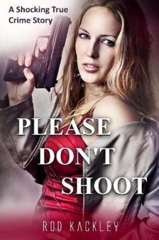 Cover of Please Don't Shoot