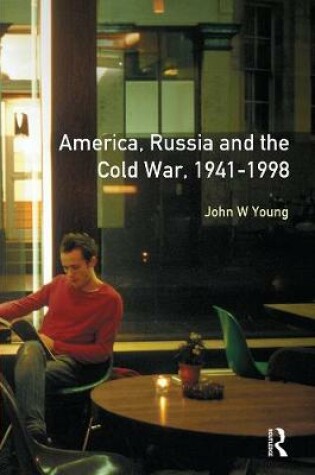 Cover of The Longman Companion to America, Russia and the Cold War, 1941-1998