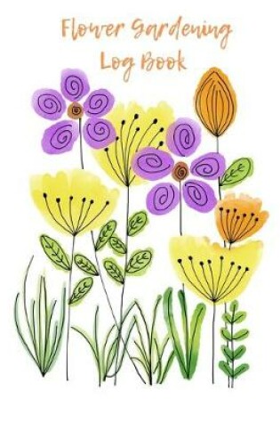Cover of Flower gardening