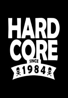 Book cover for Hard core since 1984