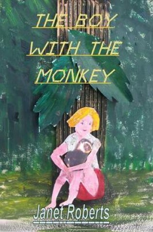 Cover of The Boy with the Monkey