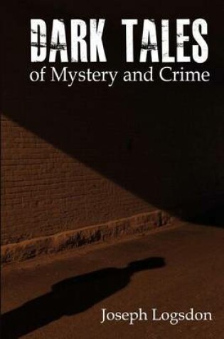 Cover of Dark Tales of Mystery and Crime