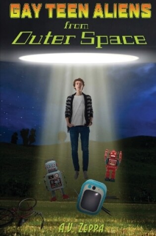 Cover of Gay Teen Aliens from Outer Space