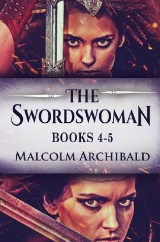 Cover of The Swordswoman - Books 4-5
