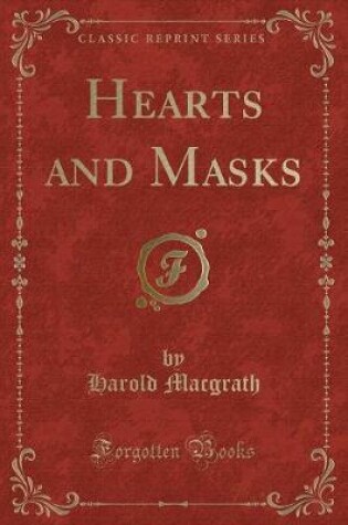 Cover of Hearts and Masks (Classic Reprint)