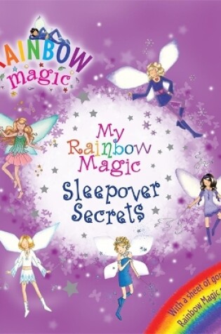 Cover of My Rainbow Magic Sleepover Secrets