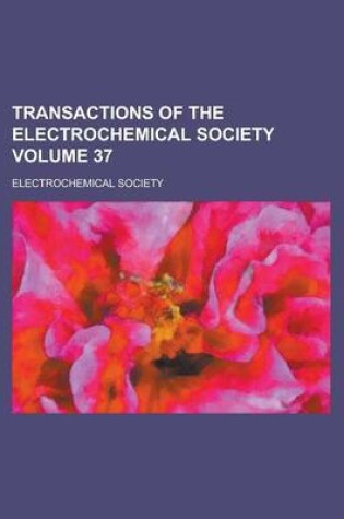 Cover of Transactions of the Electrochemical Society Volume 37