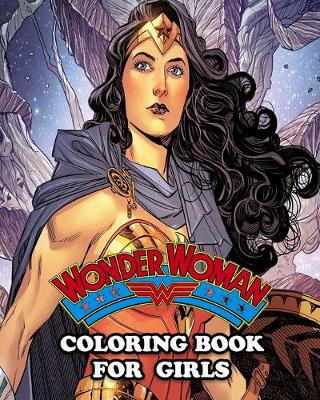 Book cover for Wonder Woman Coloring Book for Girls