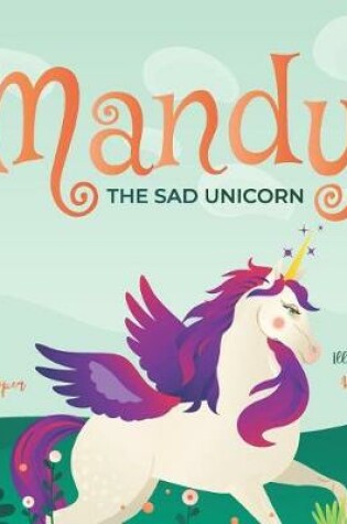 Cover of Mandy The Sad Unicorn