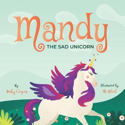 Book cover for Mandy The Sad Unicorn