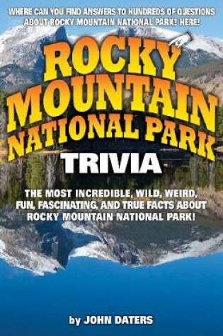 Cover of Rocky Mountain National Park Trivia