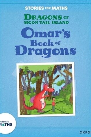 Cover of Stories for Maths: Oxford Reading Level 8: Omar's Book of Dragons