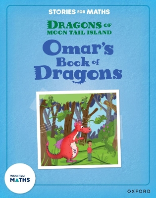 Book cover for Stories for Maths: Oxford Reading Level 8: Omar's Book of Dragons