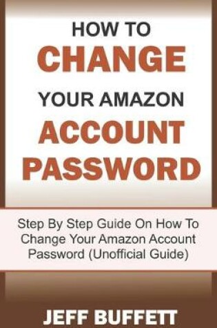 Cover of How To Change Amazon Account Password