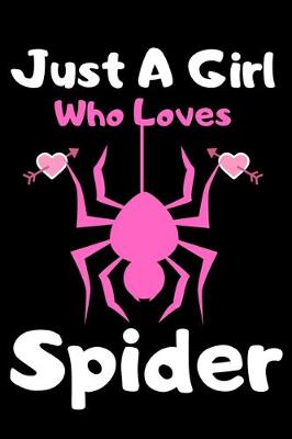 Book cover for Just a girl who loves Spider
