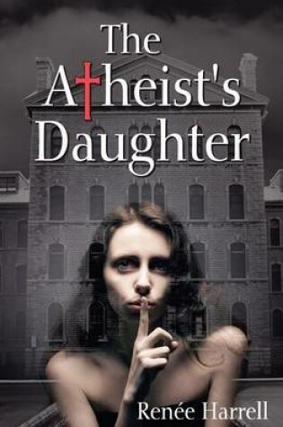 Cover of The Atheist's Daughter