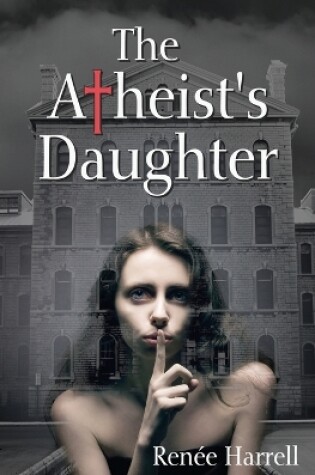 Cover of The Atheist's Daughter