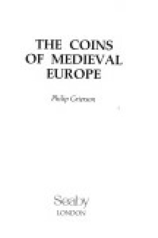 Cover of The Coins of Mediaeval Europe