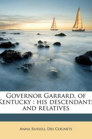 Cover of Governor Garrard, of Kentucky