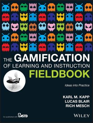 Book cover for The Gamification of Learning and Instruction Fieldbook