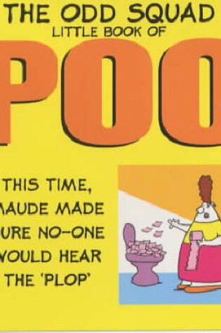 Cover of The Odd Squad Little Book of Poo