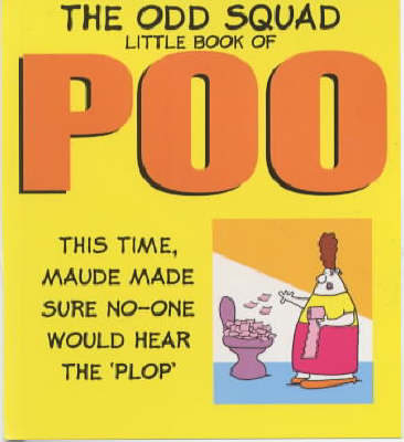 Cover of The Odd Squad Little Book of Poo