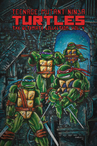Cover of Teenage Mutant Ninja Turtles: The Ultimate Collection, Vol. 4