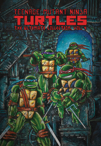 Book cover for Teenage Mutant Ninja Turtles: The Ultimate Collection, Vol. 4