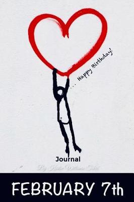 Book cover for Happy Birthday Journal February 7th