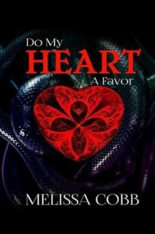 Cover of Do My Heart A Favor