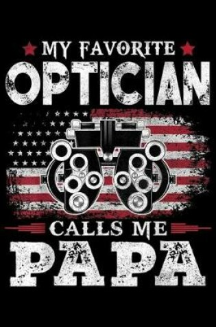 Cover of My Favorite Optician Calls Me Papa