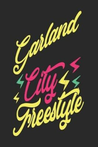 Cover of Garland City Freestyle