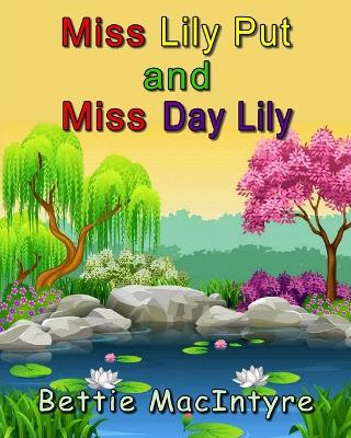 Book cover for Miss Lily Put and Miss Day Lily