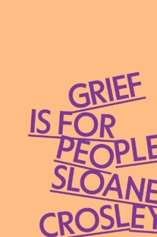 Cover of Grief Is for People