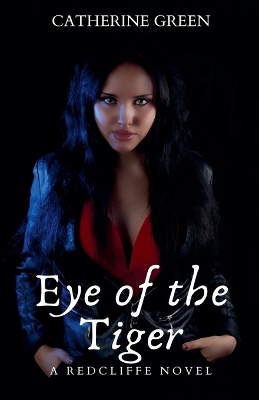 Cover of Eye of the Tiger (A Redcliffe Novel)