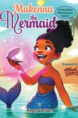 Cover of Makenna the Mermaid