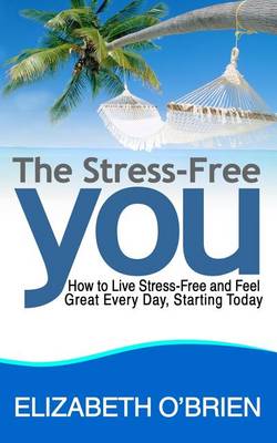 Book cover for The Stress-Free You