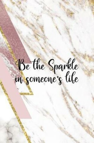 Cover of Be The Sparkle In Someone's Life